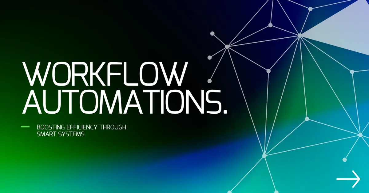Workflow automations — boosting efficiency through smart systems